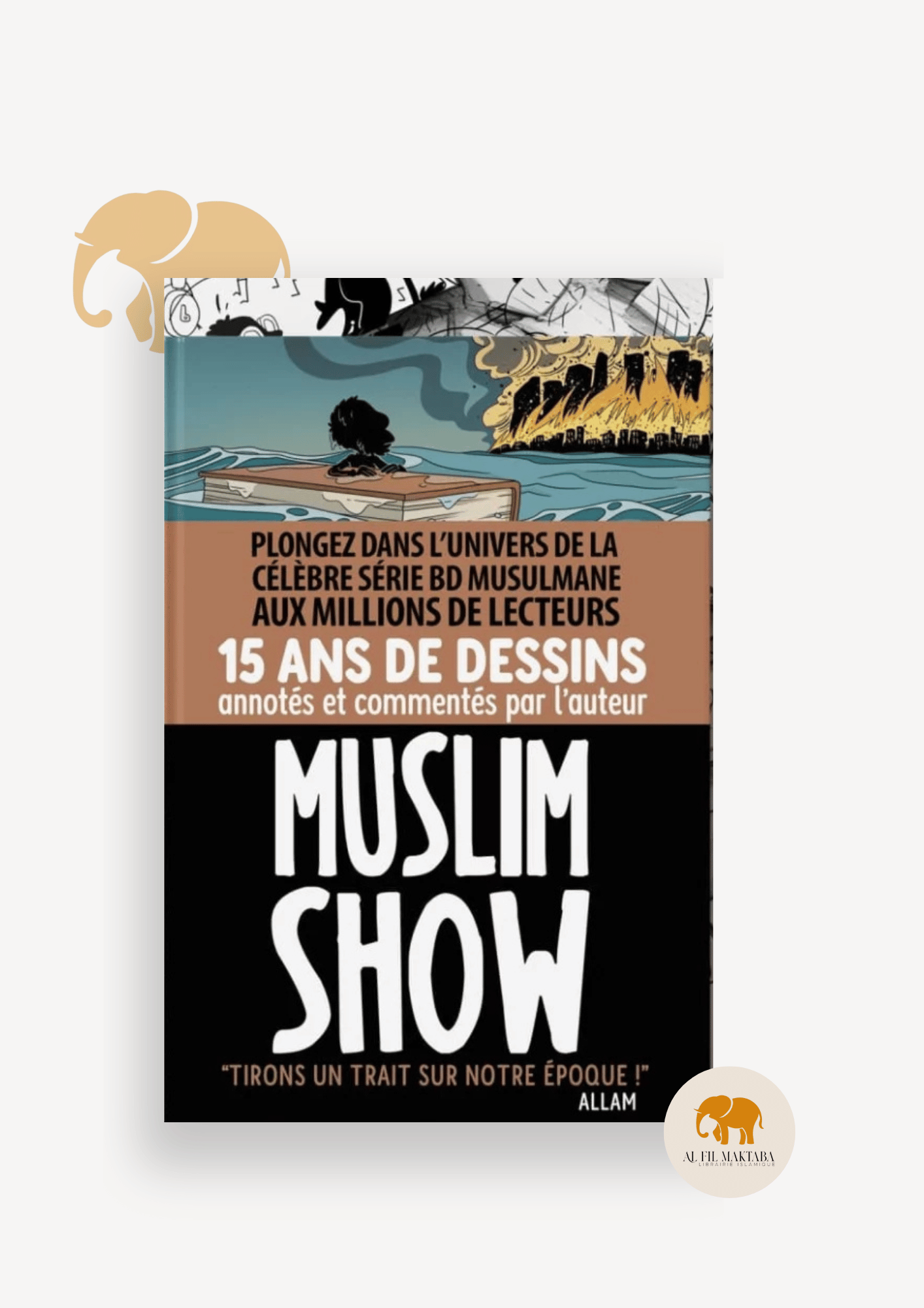 Muslim show : Le Collector - 15 ans, tirons un trait sur notre époque - Bdouin