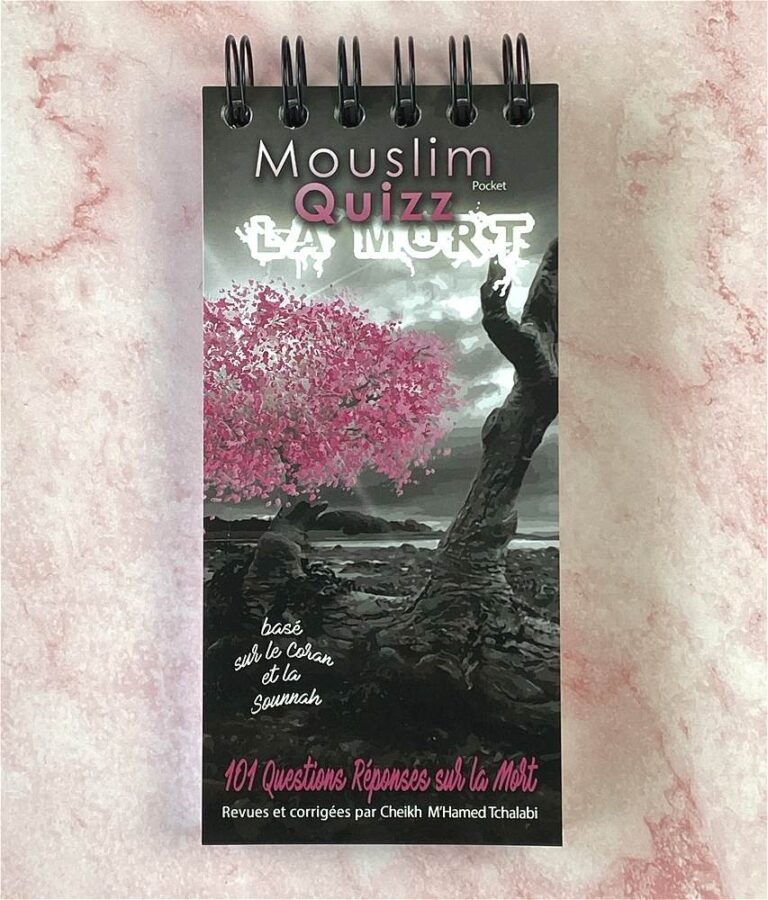 101 questions-réponses sur la mort – Mouslim Quizz AL FIL MAKTABA