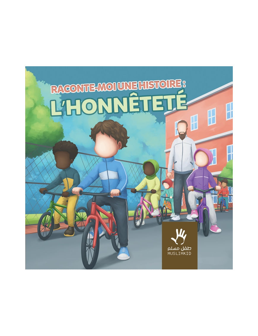 Raconte-moi une histoire : l'honnêteté - MuslimKids Al Fil Maktaba