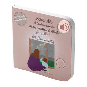Bébé Ali à la découverte de la création d'Allah (livre audio)- Pédagogie Montéssori - tome 10 AL FIL MAKTABA