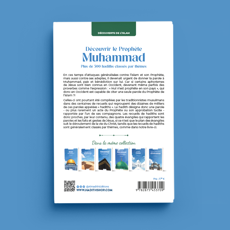 Découvrir le Prophète Muhammad - Plus de 500 hadiths classés par thèmes - Rachid Maach - Al hadith Al Fil Maktaba