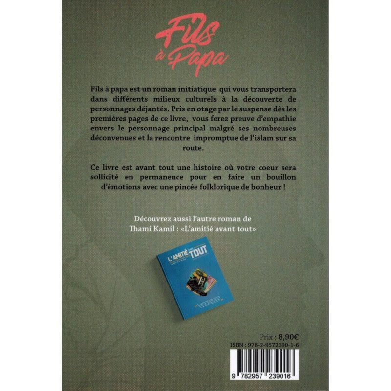 Fils à Papa - Ne jamais sous estimer son Destin - Thami Kamil
