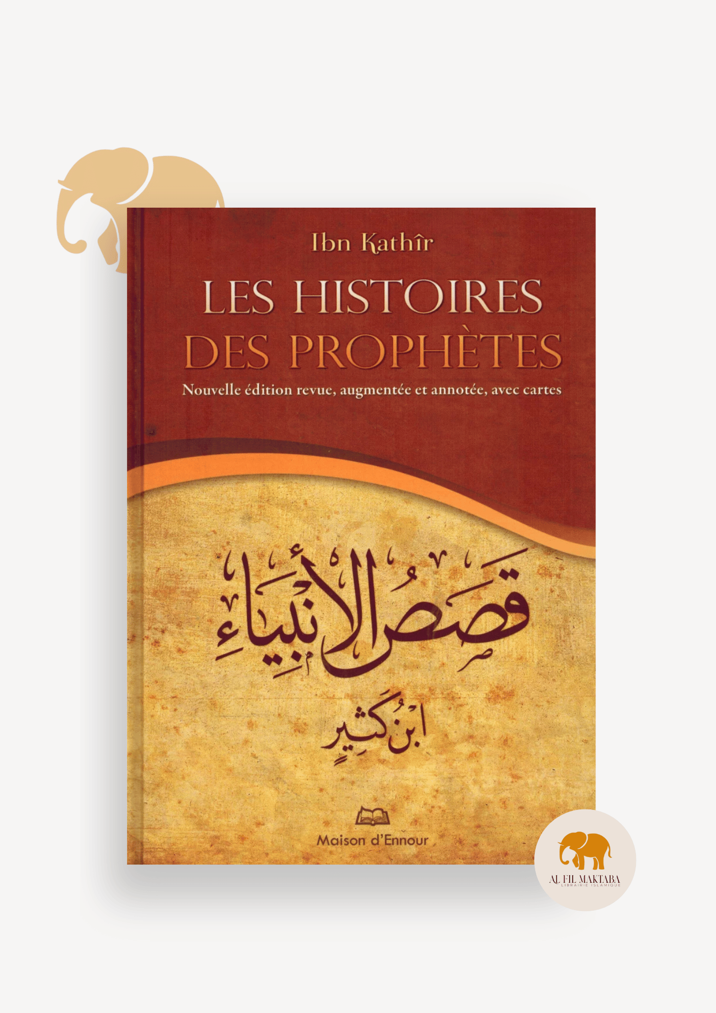 Les Histoires des Prophètes - grand format - Ibn Kathir - Maison d'Ennour