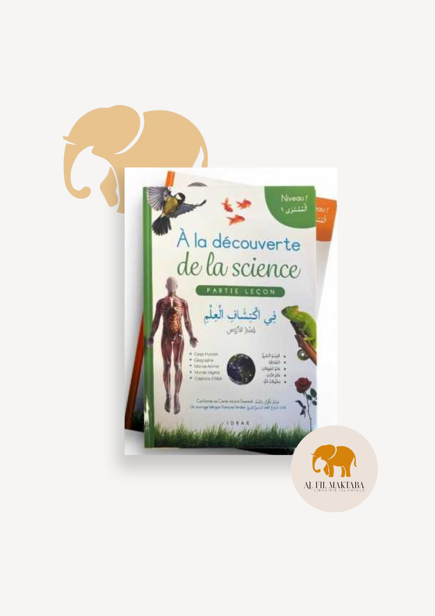 Pack À la découverte de la science- Niveau 1 - Partie leçon et Partie exercices Idrak