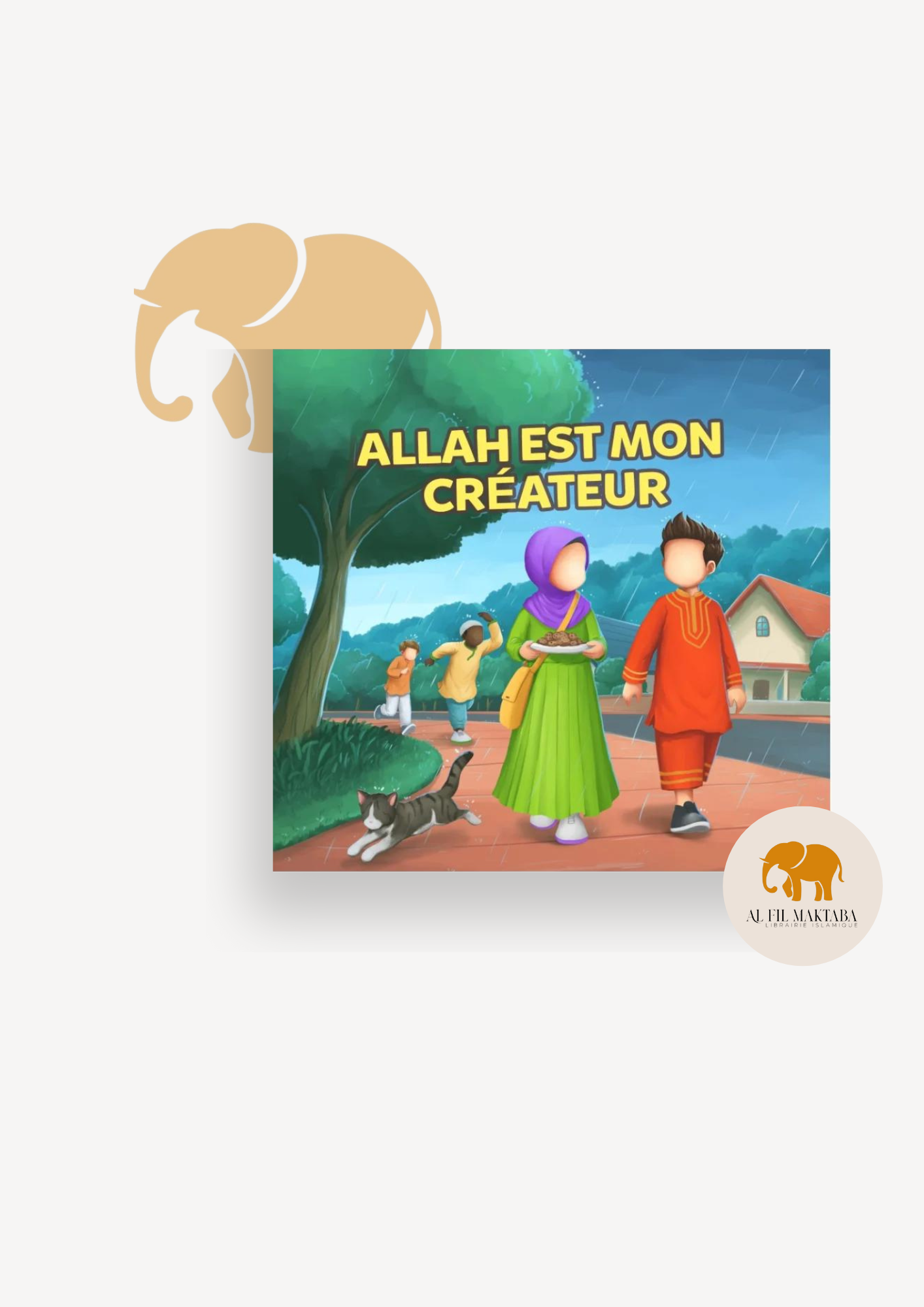 Allah est mon Créateur - Muslimkid AL FIL MAKTABA