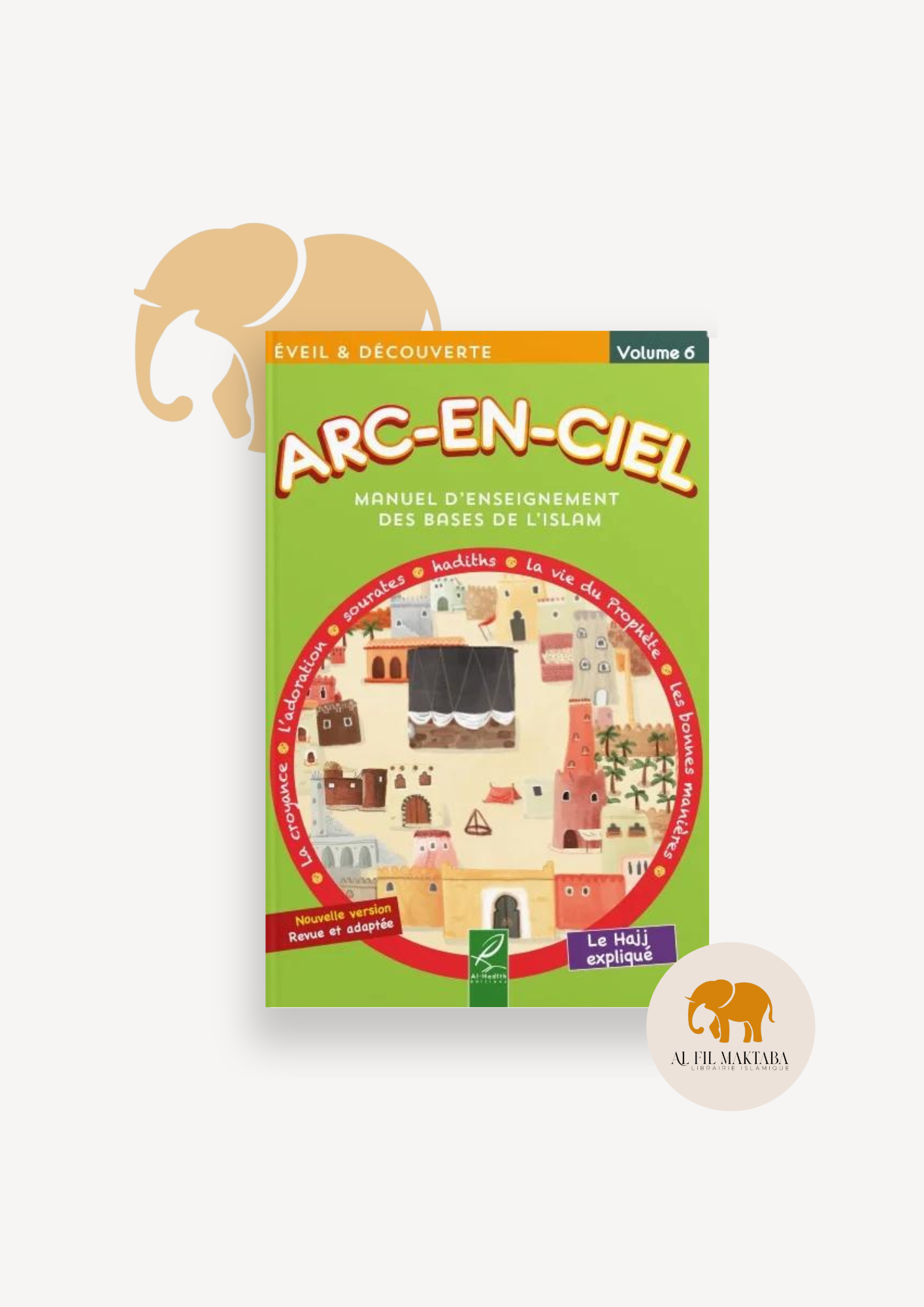 Arc-en-ciel - Manuel d'enseignement des bases de l'islam - Volume 6