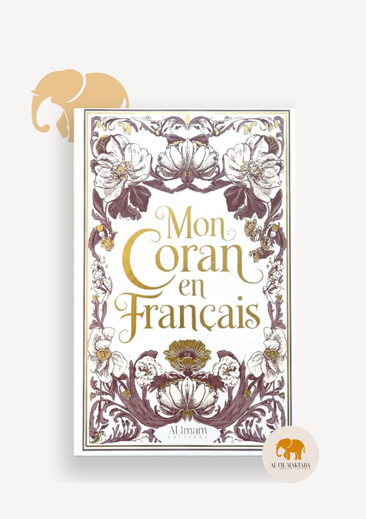 Mon Coran en français expliqué, tafsir - couleur blanc - Al Imam AL FIL MAKTABA