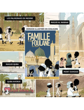 Famille Foulane - tome 10 : en ‘Omra - partie 1 : Madinah - Bdouin AL FIL MAKTABA