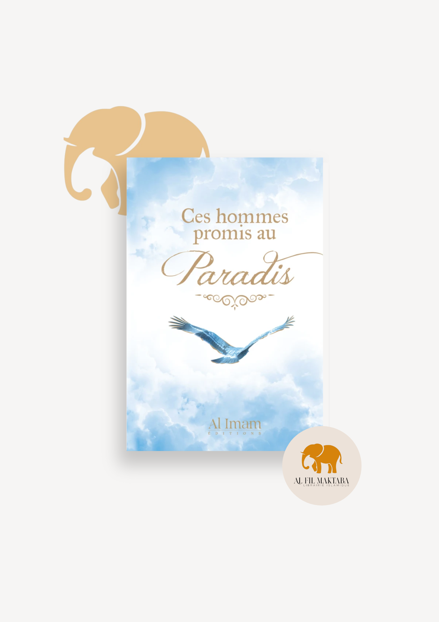 Ces hommes promis au Paradis - Abu Harun Salim - Al Imam