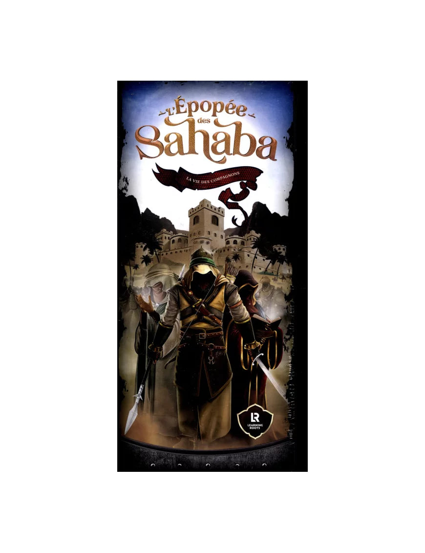 L'épopée des sahaba : la vie des compagnons - Learning Roots
