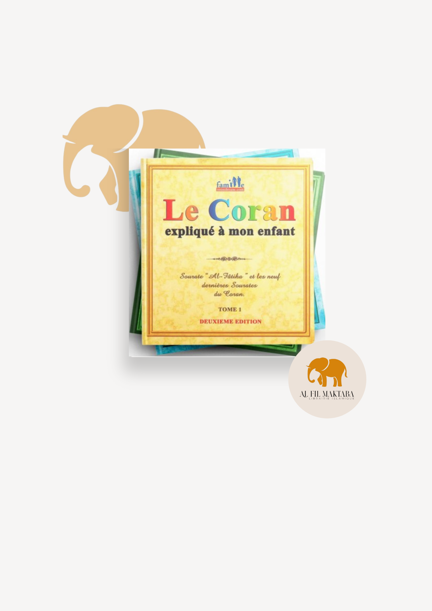 Pack Le Coran expliqué à mon enfant (10 Tomes) AL FIL MAKTABA