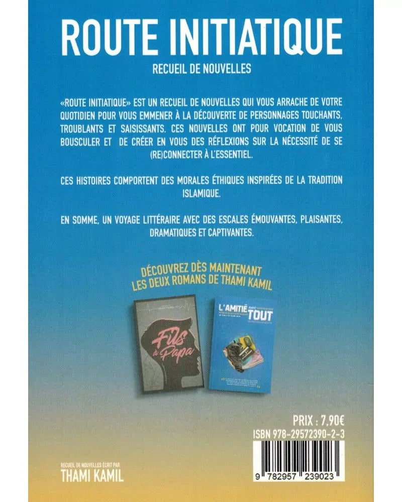 Route initiatique - Recueil de nouvelles - Thami Kamil