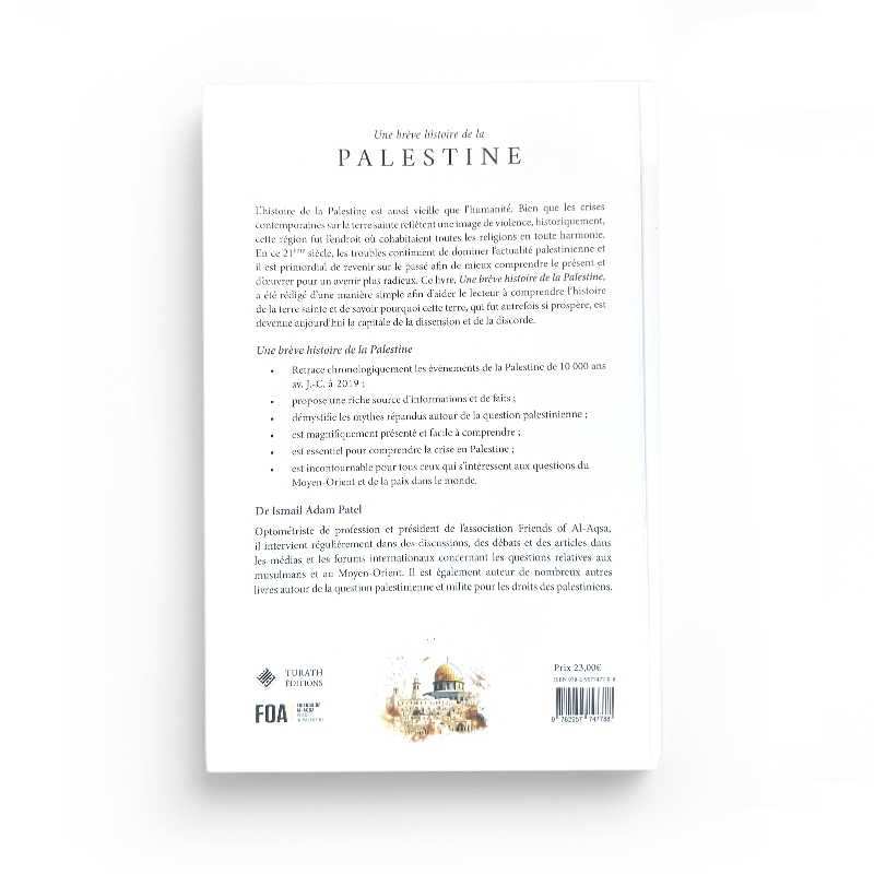 Une brève histoire de la Palestine - Ismail Adam Patel - Turath AL FIL MAKTABA