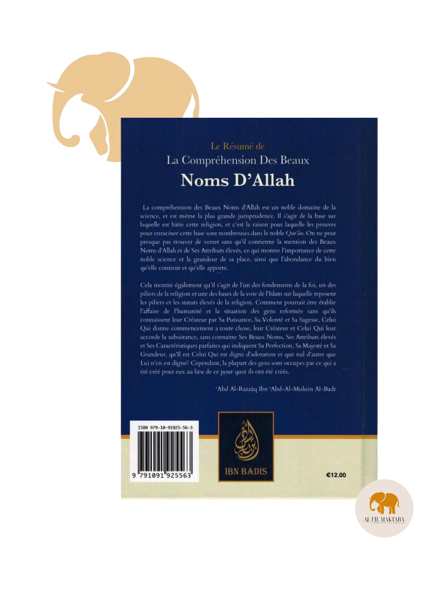 Le résumé de la compréhension des beaux noms d'Allah de Shaykh Abd Ar-Razzâq ibn 'Abd Al-Mubsin al-Badr - Ibn Badis