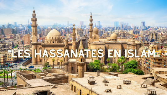 Les hassanates en islam - AL FIL MAKTABA