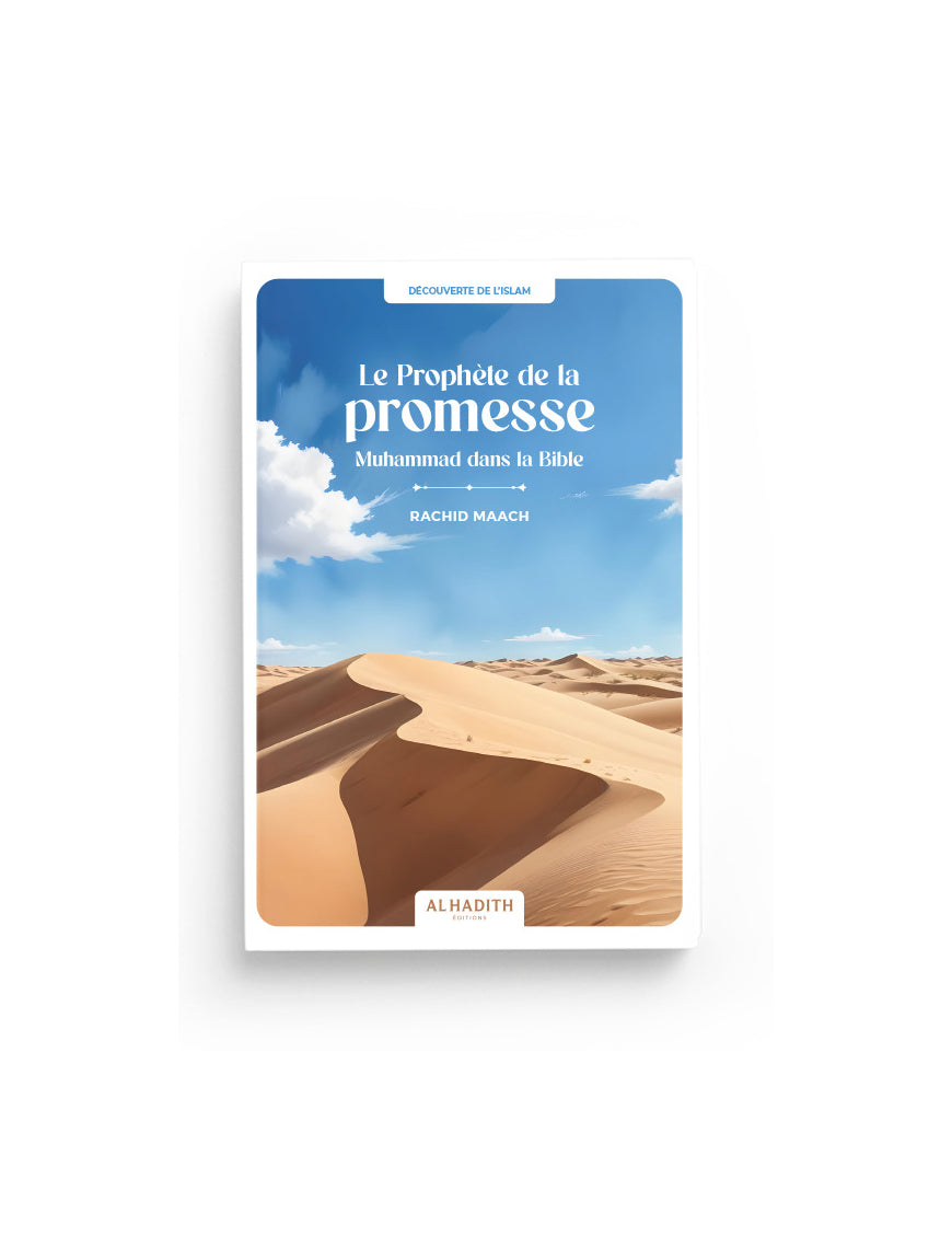 Le Prophète de la Promesse Muhammad dans la Bible - Rachid Maach - Al hadith Al Fil Maktaba