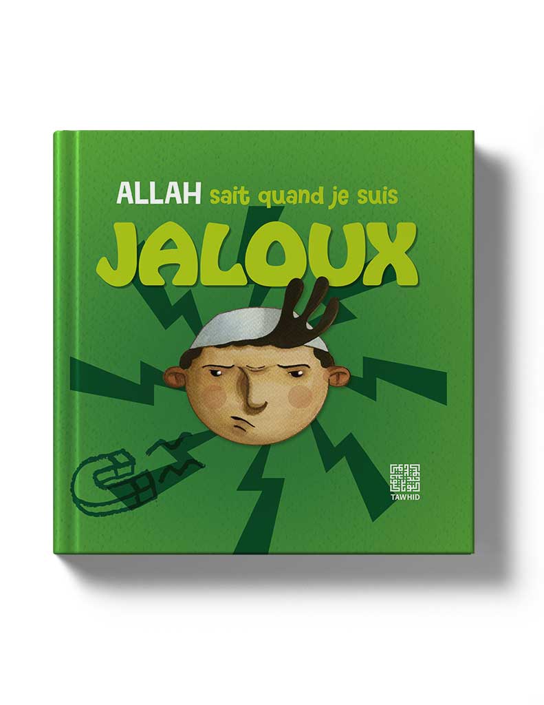 Allah sait quand je suis jaloux - Tawhid AL FIL MAKTABA
