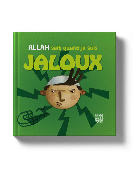 Allah sait quand je suis jaloux - Tawhid AL FIL MAKTABA