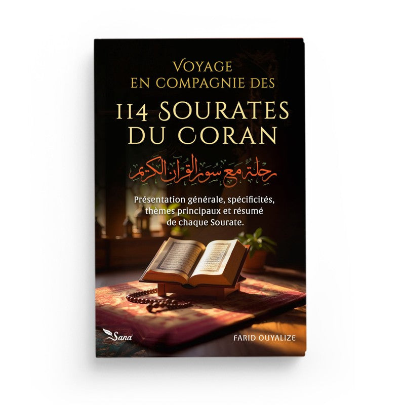 Voyage en compagnie des 114 sourates du Coran - Farid Ouyalize - Sana