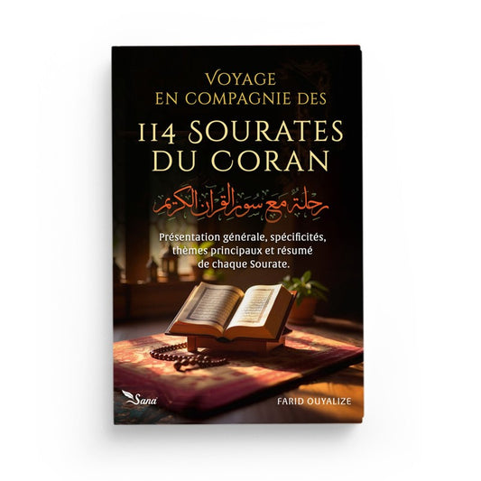Voyage en compagnie des 114 sourates du Coran - Farid Ouyalize - Sana