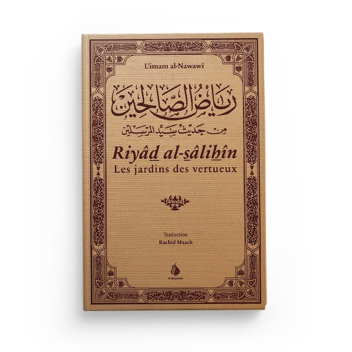 Riyad As-Salihin – Les Jardins des Vertueux (Français-Arabe) - Al Bayyinah Al Fil Maktaba