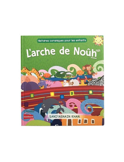 L'arche de Noûh (Livre avec pages cartonnées) - Orientica AL FIL MAKTABA