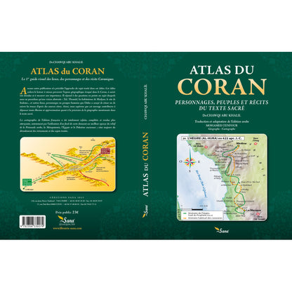 Atlas du Coran - Personnages, Groupes Humaines, Lieux - Chawqi Abu Khalil - Sana