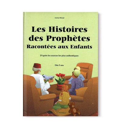 Les Histoires des Prophètes Racontées aux Enfants (Grand livre illustré à partir de 5 ans) - Version cartonnée de luxe AL FIL MAKTABA