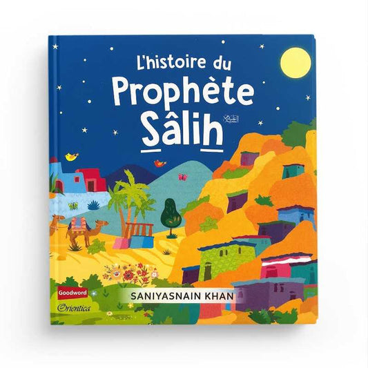 L'histoire du Prophète Sâlih (Livre avec pages cartonnées) - Orientica AL FIL MAKTABA