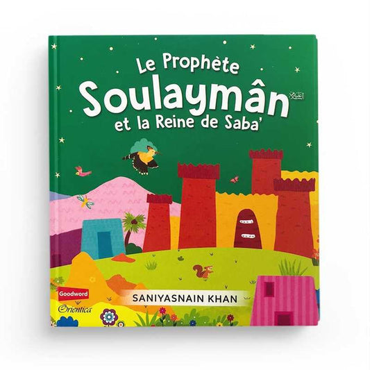 Le Prophète Soulaymân et la Reine de Saba' (Livre avec pages cartonnées) AL FIL MAKTABA