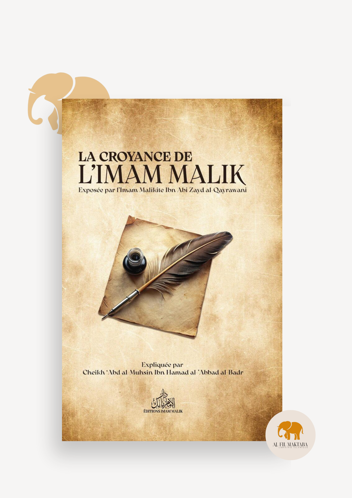 La croyance de l'Imam Mâlik exposée par Ibn Abî Zayd Al Qayrawânî - Imam Malik