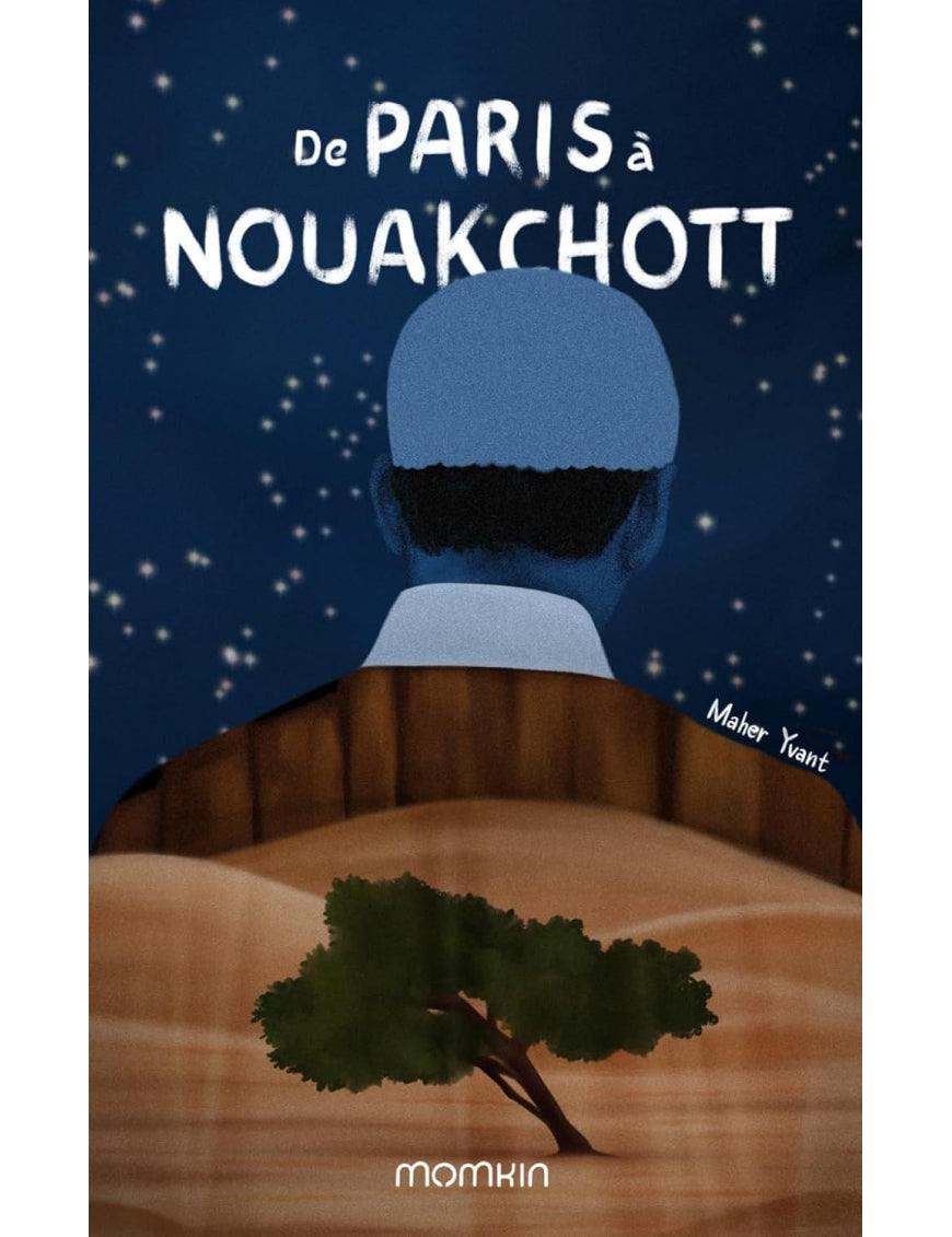 De Paris à Nouakchott - Maher Yvant - Momkin Al Fil Maktaba