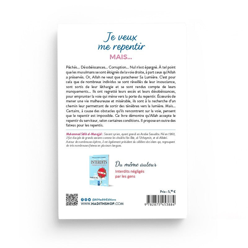 Je veux me repentir mais... - Muhammad Sâlih al-Munajjid