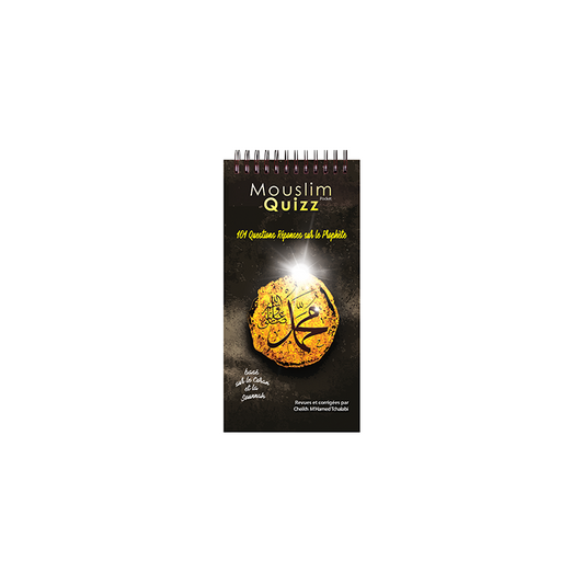 101 questions-réponses sur le Prophète (SAW) - Mouslim Quizz Pocket AL FIL MAKTABA