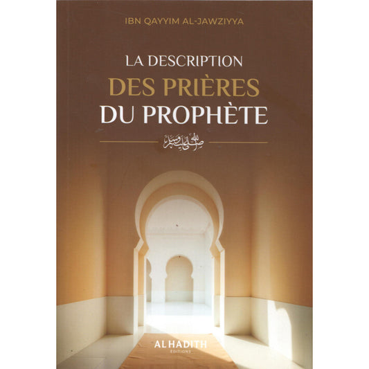 La description des prières du Prophète - ibn Qayyim al-Jawziyya - al-hadith