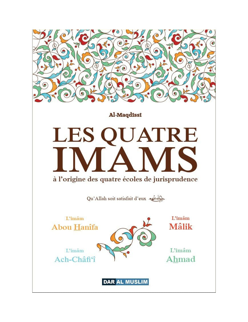 Les quatre imams - al Maqdissi - Dar al Muslim Al Fil Maktaba