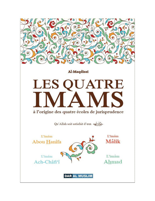 Les quatre imams - al Maqdissi - Dar al Muslim Al Fil Maktaba
