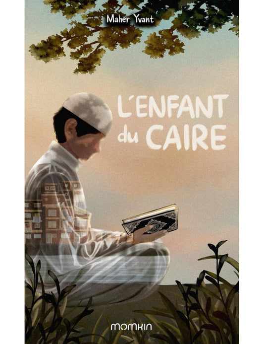L'enfant du Caire - Maher Yvant - Momkin Al Fil Maktaba