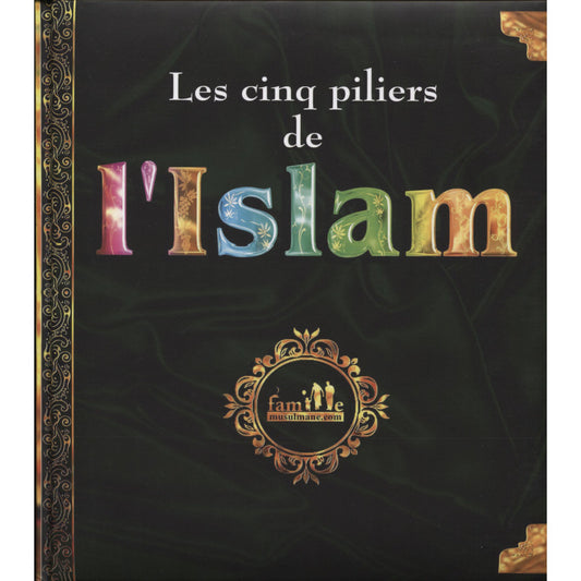 Les Cinq Piliers De L'Islam