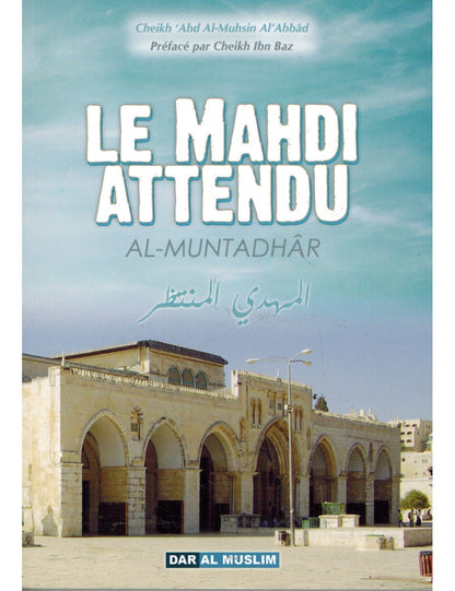 Le Mahdi attendu - Al Muntadhar - Dar Al Muslim Al Fil Maktaba