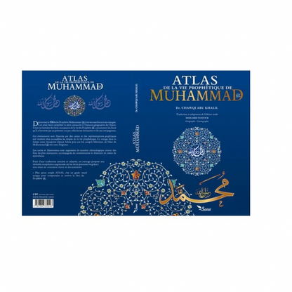 Atlas de la Vie Prophétique - Muhammad Chawqi Abu Khalil