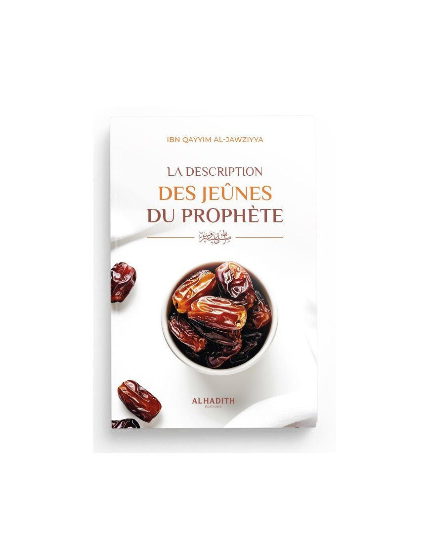 La description des jeûnes du Prophète - ibn Qayyim al-Jawziyya - al-hadith Al Fil Maktaba