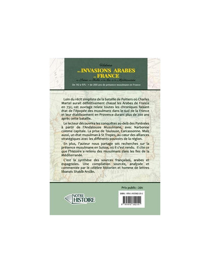 Histoire des invasions Arabes en France, Suisse, Italie et Méditerranée de 712 à 975 - Shakib Arslân Al Fil Maktaba