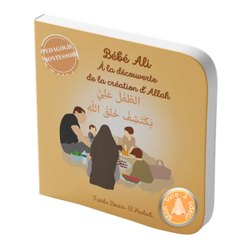 Bébé Ali à la découverte de la création d'Allah (Livre à odeur) -Pédagogie Montéssori - Tome 9 AL FIL MAKTABA