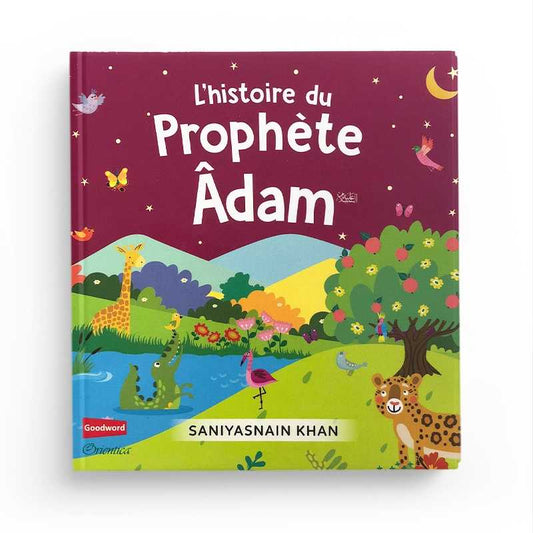 L'histoire du prophète Adam (Livre avec pages cartonnées) - Orientica AL FIL MAKTABA