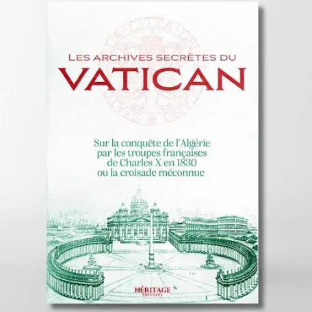 Les archives secretes du Vatican sur la conquête de l'Algérie - Laura Veccia Vaglieri - Héritage Al Fil Maktaba