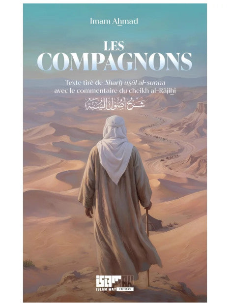 Les compagnons - Imam Ahmad - Islam Way Al Fil Maktaba