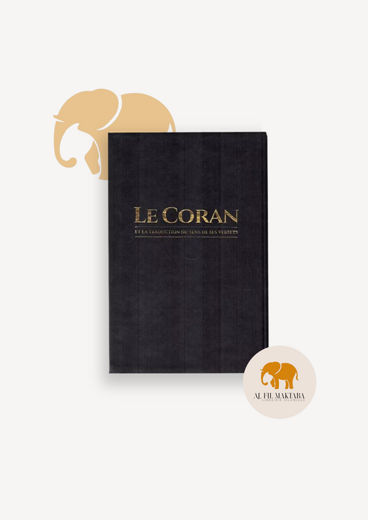 Le Coran et la traduction des sens en français (Arabe-Français) - Tawbah AL FIL MAKTABA