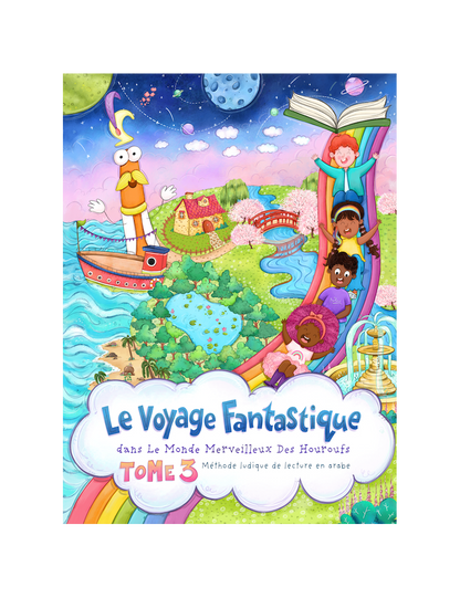 Le voyage Fantastique - Tome 3 - Monde Merveilleux des Houroufs Al Fil Maktaba