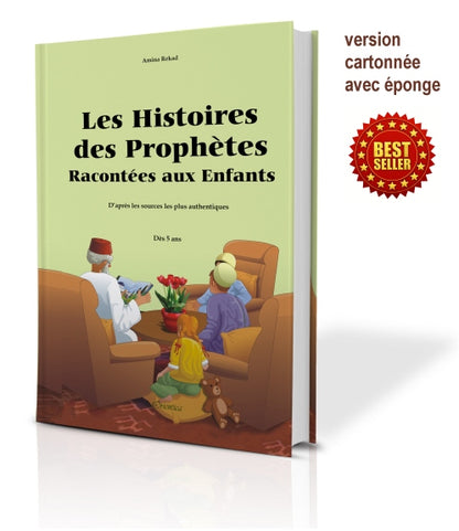 Les Histoires des Prophètes Racontées aux Enfants (Grand livre illustré à partir de 5 ans) - Version cartonnée de luxe